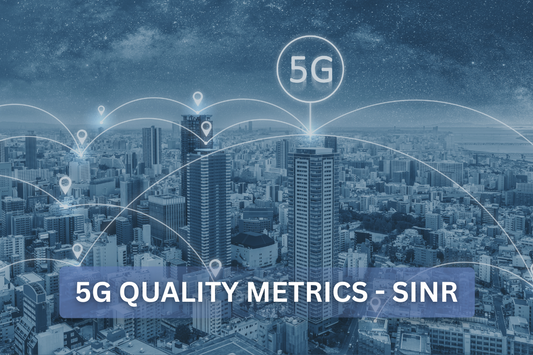 5G Quality Metrics - SINR (Part 3/4)