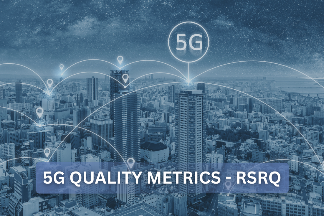 5G Quality Metrics - RSRQ (Part 4/4)
